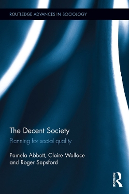 The Decent Society: Planning for Social Quality book