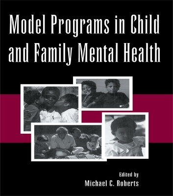 Model Programs in Child and Family Mental Health book