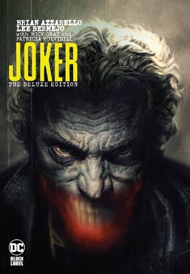 Joker by Brian Azzarello: The Deluxe Edition book