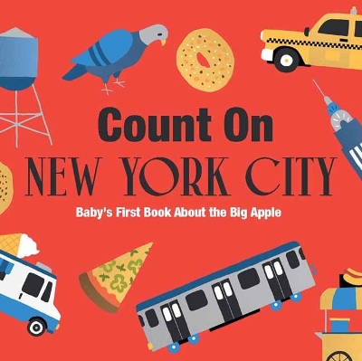 Count on New York City: Baby’s First Book About the Big Apple book