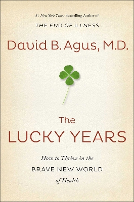 Lucky Years by David B Agus