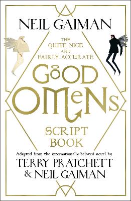 The Quite Nice and Fairly Accurate Good Omens Script Book book