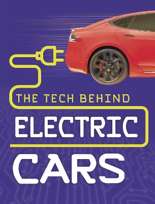 The Tech Behind Electric Cars by Matt Chandler
