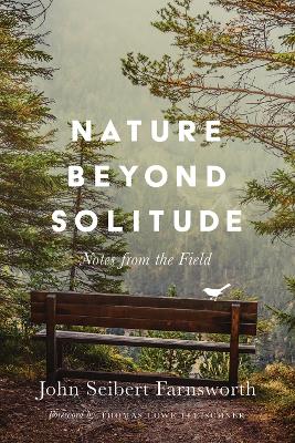 Nature beyond Solitude: Notes from the Field book