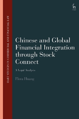 Chinese and Global Financial Integration through Stock Connect: A Legal Analysis book