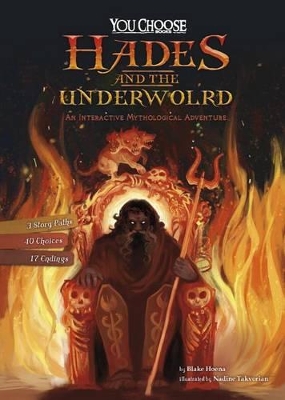 Hades and the Underworld: An Interactive Mythological Adventure by Blake Hoena