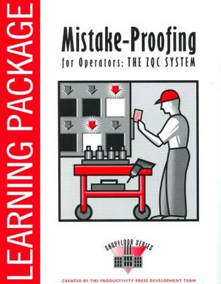Mistake-Proofing for Operators Learning Package by Productivity Press Development Team