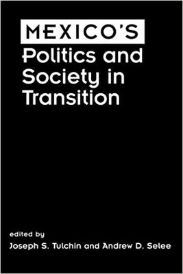 Mexico's Politics and Society in Transition book