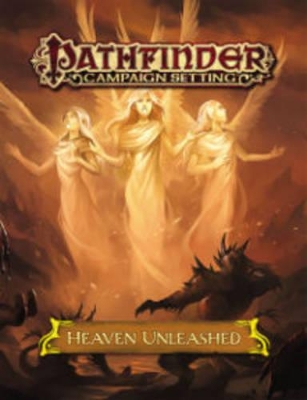 Pathfinder Campaign Setting: Heaven Unleashed book