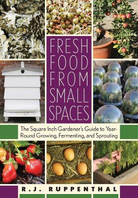Fresh Food From Small Spaces book