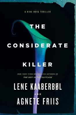 The Considerate Killer by Lene Kaaberbol
