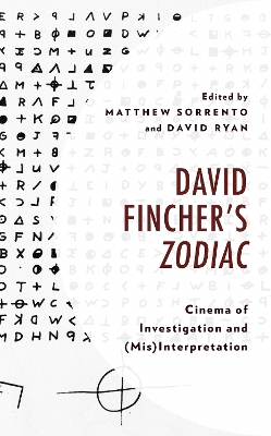 David Fincher's Zodiac: Cinema of Investigation and (Mis)Interpretation book