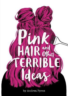 Pink Hair and Other Terrible Ideas book