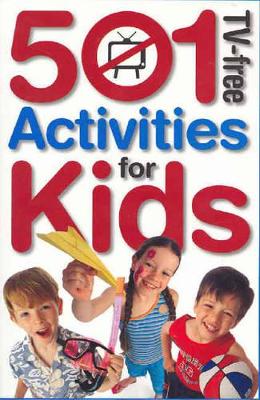 510 TV-free Activities for Kids book