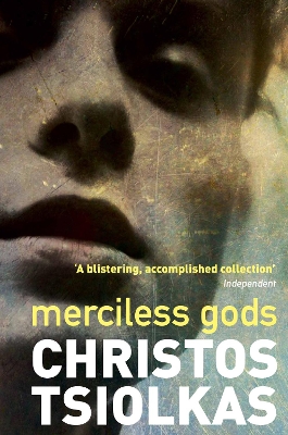 Merciless Gods: A short story collection from the author of THE SLAP by Christos Tsiolkas