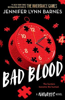 The Naturals: Bad Blood: Book 4 in this unputdownable mystery series from the author of The Inheritance Games by Jennifer Lynn Barnes