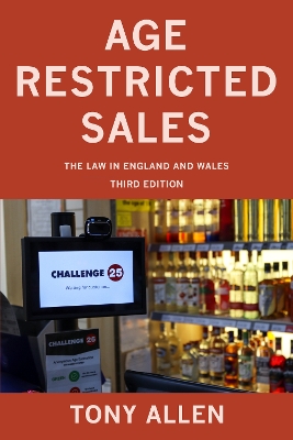 Age Restricted Sales: The Law in England and Wales book