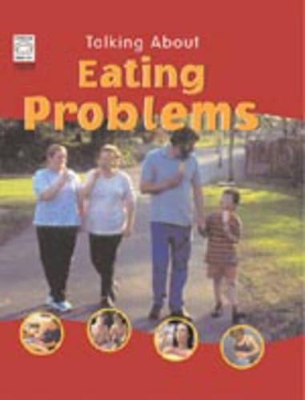 TALKING ABOUT EATING PROBLEMS book