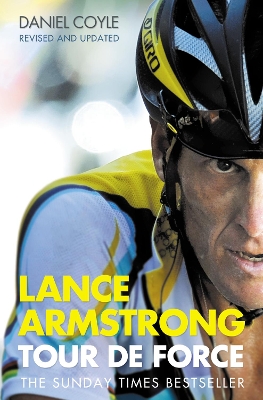 Lance Armstrong by Daniel Coyle