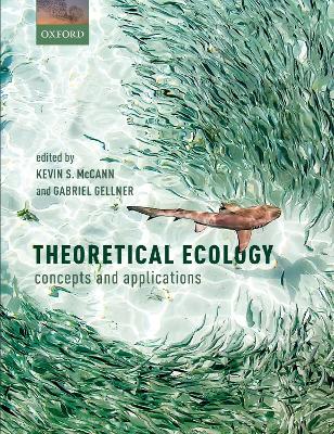 Theoretical Ecology: concepts and applications by Kevin S. McCann