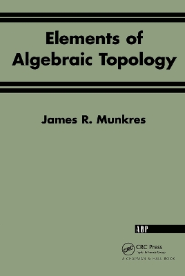Elements Of Algebraic Topology book