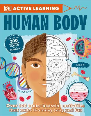 Human Body: Over 100 Brain-Boosting Activities that Make Learning Easy and Fun book