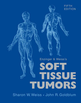 Enzinger and Weiss's Soft Tissue Tumors book