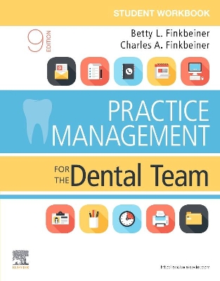 Student Workbook for Practice Management for the Dental Team by Betty Ladley Finkbeiner