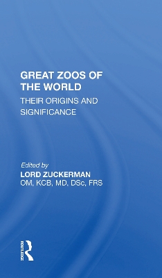 Great Zoos Of The World: Their Origins And Significance book