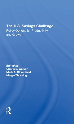 The U.S. Savings Challenge: Policy Options For Productivity And Growth book