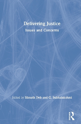 Delivering Justice: Issues and Concerns book