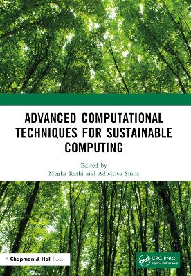 Advanced Computational Techniques for Sustainable Computing by Megha Rathi