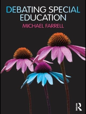 Debating Special Education by Michael Farrell