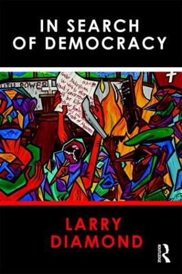 In Search of Democracy by Larry Diamond