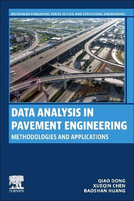 Data Analysis in Pavement Engineering: Methodologies and Applications book