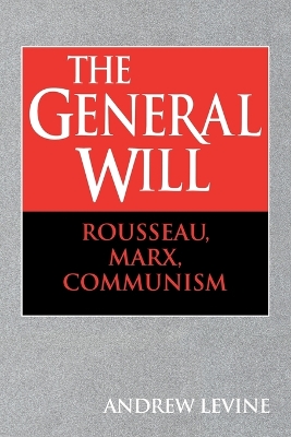 The General Will by Andrew Levine