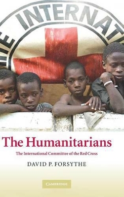 The Humanitarians by David P. Forsythe