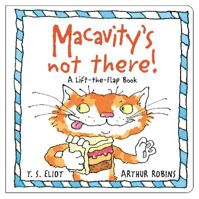 Macavity's Not There!: A Lift-the-Flap Book by T. S. Eliot