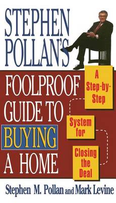 Stephen Pollan's Foolproof Guide to Buying a Home book