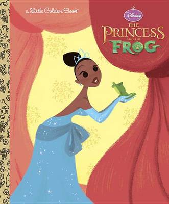 Princess and the Frog Little Golden Book (Disney Princess and the Frog) book