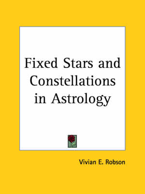 Fixed Stars and Constellations in Astrology (1923) book