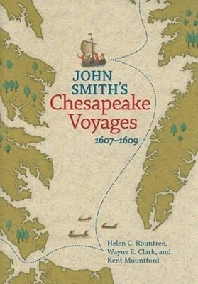 John Smith's Chesapeake Voyages, 1607-1609 book