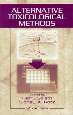 Alternative Toxicological Methods by Harry Salem