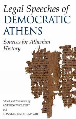 Legal Speeches of Democratic Athens by Andrew Wolpert