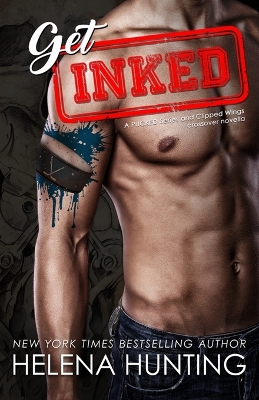 Get Inked: Pucked Series & Clipped Wings Crossover by Helena Hunting