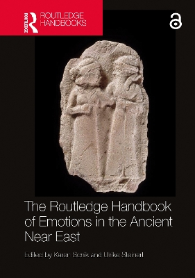 The Routledge Handbook of Emotions in the Ancient Near East book