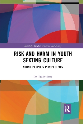 Risk and Harm in Youth Sexting: Young People’s Perspectives book