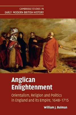 Anglican Enlightenment by William J. Bulman