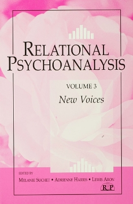 Relational Psychoanalysis, Volume 3: New Voices book
