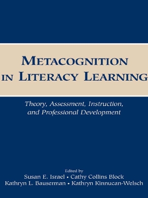 Metacognition in Literacy Learning: Theory, Assessment, Instruction, and Professional Development book